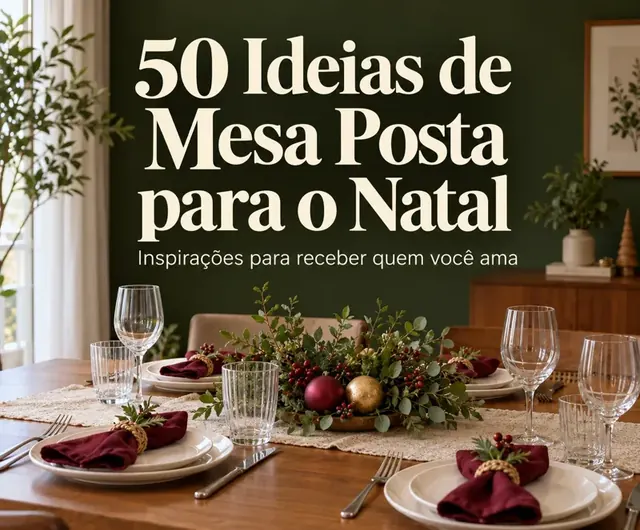 Guia 50 Ideias de Mesa Posta para o Natal
